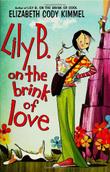 Cover art for LILY B. ON THE BRINK OF LOVE