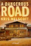 Cover art for A DANGEROUS ROAD