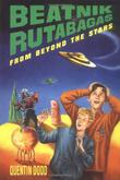 Cover art for BEATNIK RUTABAGAS FROM BEYOND THE STARS