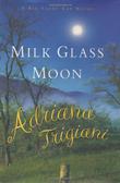 Cover art for MILK GLASS MOON