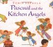 Cover art for PASCUAL AND THE KITCHEN ANGELS