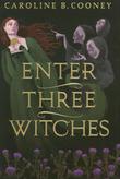 Cover art for ENTER THREE WITCHES