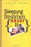 Cover art for SLEEPING FRESHMEN NEVER LIE