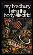 Cover art for I SING THE BODY ELECTRIC!