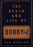 Cover art for THE DEATH AND LIFE OF BOBBY Z
