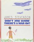 Cover art for DON'T YOU KNOW THERE'S A WAR ON?