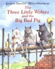 Cover art for THE THREE LITTLE WOLVES AND THE BIG BAD PIG