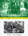 Cover art for NEVER WERE MEN SO BRAVE