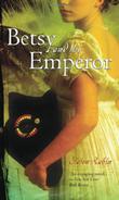 Cover art for BETSY AND THE EMPEROR