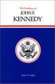 Cover art for THE PRESIDENCY OF JOHN F. KENNEDY