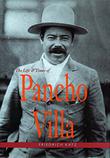 Cover art for THE LIFE AND TIMES OF PANCHO VILLA