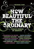Cover art for HOW BEAUTIFUL THE ORDINARY