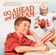 Cover art for GO AHEAD AND DREAM