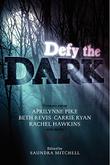 Cover art for DEFY THE DARK