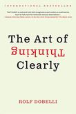 Cover art for THE ART OF THINKING CLEARLY