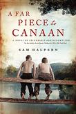 Cover art for A FAR PIECE TO CANAAN
