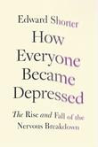 Cover art for HOW EVERYONE BECAME DEPRESSED