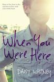 Cover art for WHEN YOU WERE HERE