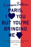 Cover art for PARIS, I LOVE YOU BUT YOU'RE BRINGING ME DOWN