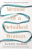 Cover art for MEMOIR OF A DEBULKED WOMAN
