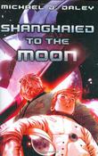 Cover art for SHANGHAIED TO THE MOON