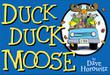 Cover art for DUCK, DUCK, MOOSE