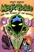 Cover art for MAGIC PICKLE AND THE PLANET OF THE GRAPES