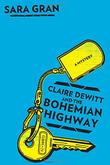 Cover art for CLAIRE DEWITT AND THE BOHEMIAN HIGHWAY