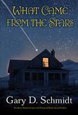 Cover art for WHAT CAME FROM THE STARS