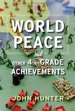 Cover art for WORLD PEACE AND OTHER 4TH-GRADE ACHIEVEMENTS