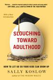Cover art for SLOUCHING TOWARD ADULTHOOD
