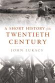 Cover art for A SHORT HISTORY OF THE TWENTIETH CENTURY