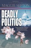 Cover art for DEADLY POLITICS