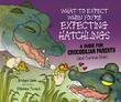 Cover art for WHAT TO EXPECT WHEN YOU'RE EXPECTING HATCHLINGS