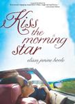Cover art for KISS THE MORNING STAR