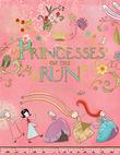 Cover art for PRINCESSES ON THE RUN