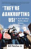 Cover art for "THEY'RE BANKRUPTING US!"