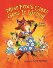 Cover art for MISS FOX'S CLASS GETS IT WRONG