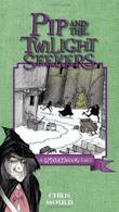 Cover art for PIP AND THE TWILIGHT SEEKERS
