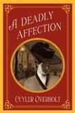 Cover art for A DEADLY AFFECTION