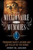 Cover art for THE MILLIONAIRE AND THE MUMMIES