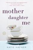 Cover art for MOTHER DAUGHTER ME