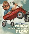 Cover art for FRIDAY MY RADIO FLYER FLEW