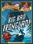 Cover art for BIG BAD IRONCLAD!