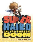 Cover art for SUPER HAIR-O AND THE BARBER OF DOOM