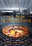 Cover art for ALL OUR YESTERDAYS