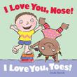 Cover art for I LOVE YOU, NOSE! I LOVE YOU, TOES!