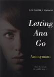 Cover art for LETTING ANA GO