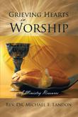 Cover art for GRIEVING HEARTS IN WORSHIP