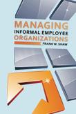 Cover art for Managing Informal Employee Organizations